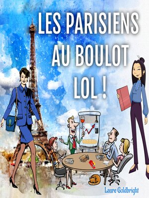 cover image of Les Parisiens Au Boulot, LOL !